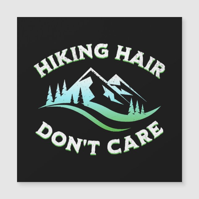 Hiking Hair Don't Care (Front)