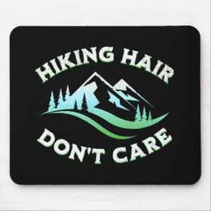 Hiking Hair Don't Care Mouse Mat