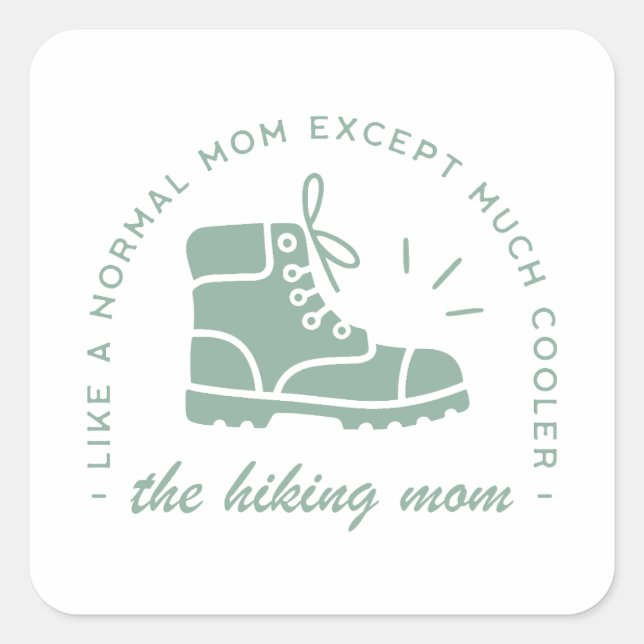 Hiking hiker coolest mum ever mountain turquoise square sticker (Front)