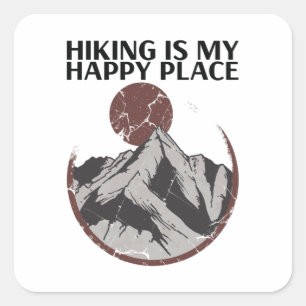 Hiking - Hiking Is My Happy Place Square Sticker