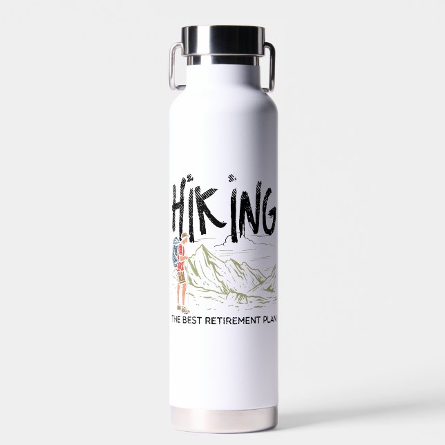 Hiking - Hiking The Best Retirement Plan  Water Bottle (Front)