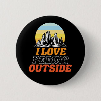 Hiking I Love Peeing Outside Retro Vintage 6 Cm Round Badge