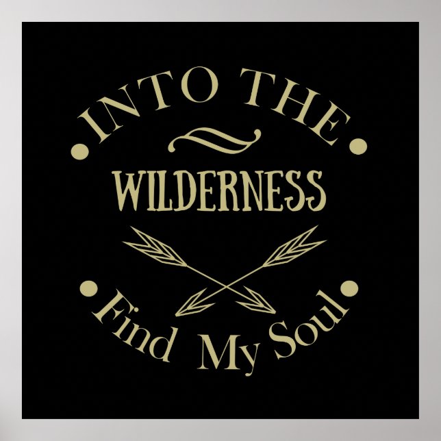 Hiking into the wilderness find my soul poster (Front)