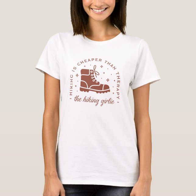 Hiking is cheaper than therapy hiker girlie T-Shirt (Front)