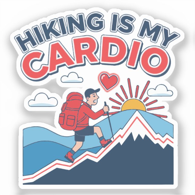 Hiking Is My Cardio (Front)