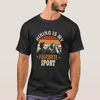 Hiking is my Favourite Sport Hiker T-Shirt