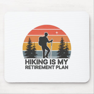 Hiking Is My Retirement Plan Nature Scene Mouse Mat