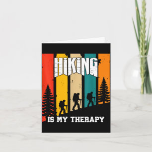 Hiking is my therapy for lovers men women card