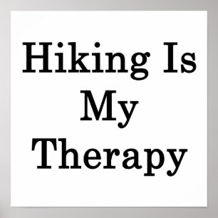 Hiking Is My Therapy Poster