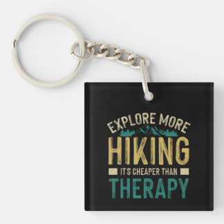 Hiking It's Cheaper Than Therapy Gift Key Ring