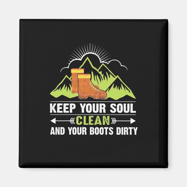 Hiking Keep Your Soul Clean Magnet (Front)