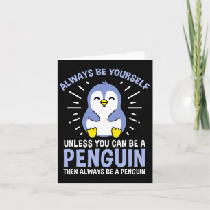Hiking Lover Design Always Be Yourself Unless You  Card