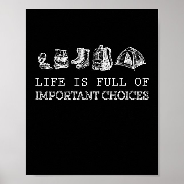 Hiking Lover | Life Is Full Of Important Choices Poster (Front)