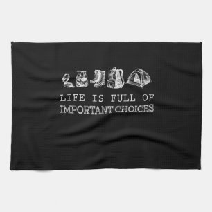 Hiking Lover   Life Is Full Of Important Choices Tea Towel