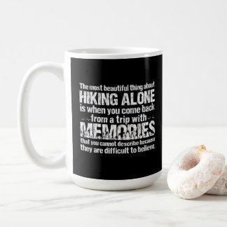 Hiking Lover Quote Coffee Mug