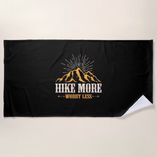 Hiking More Worry Less Beach Towel