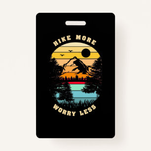 Hiking More Worry Less ID Badge