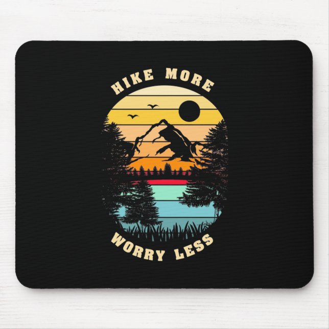 Hiking More Worry Less Mouse Mat (Front)