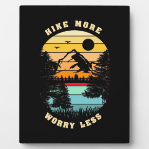 Hiking More Worry Less Plaque