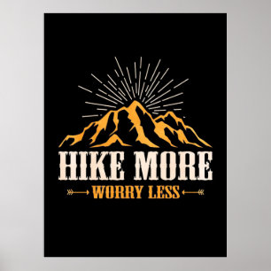 Hiking More Worry Less Poster