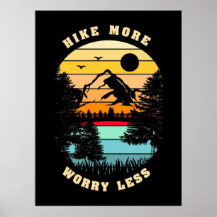 Hiking More Worry Less Poster
