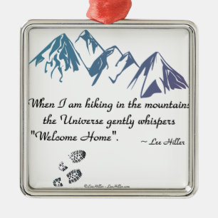 Hiking mountains Universe whispers Welcome Home Metal Tree Decoration