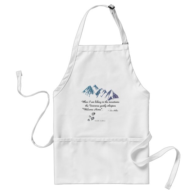 Hiking mountains Universe whispers Welcome Home Standard Apron (Front)
