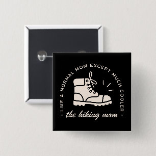Hiking mum hiker the best mama funny outdoor black 15 cm square badge