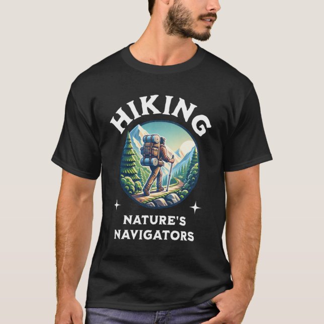 Hiking: Nature's Navigators T-Shirt (Front)