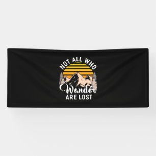 Hiking Not All Who Wander Are Lost Banner