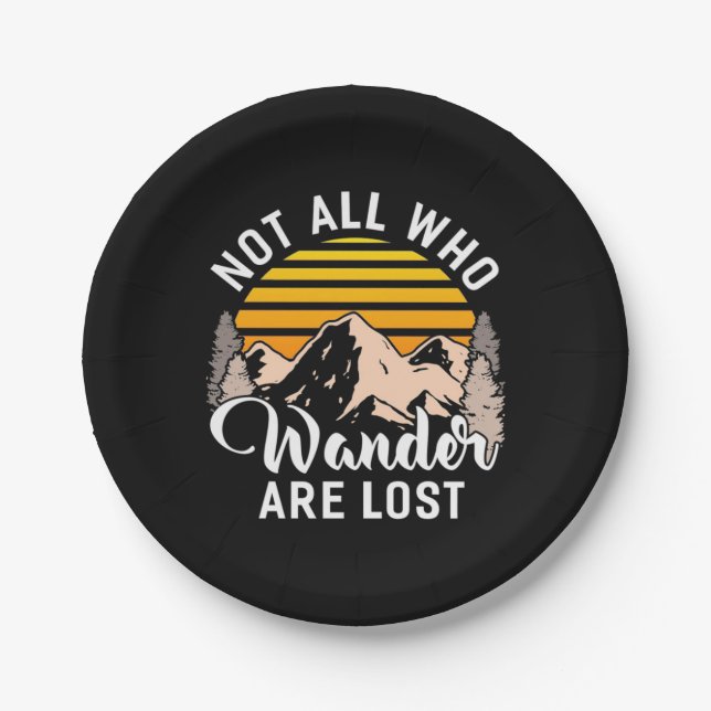Hiking Not All Who Wander Are Lost Paper Plate (Front)