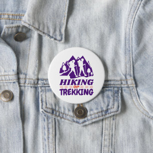 Hiking or Trekking 7.5 Cm Round Badge