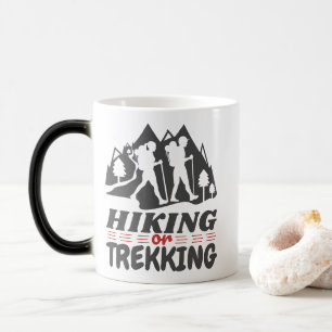 Hiking or Trekking Magic Mug