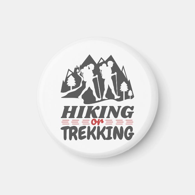 Hiking or Trekking Magnet (Front)