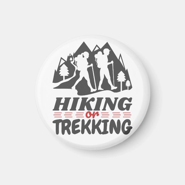 Hiking or Trekking Magnet (Front)