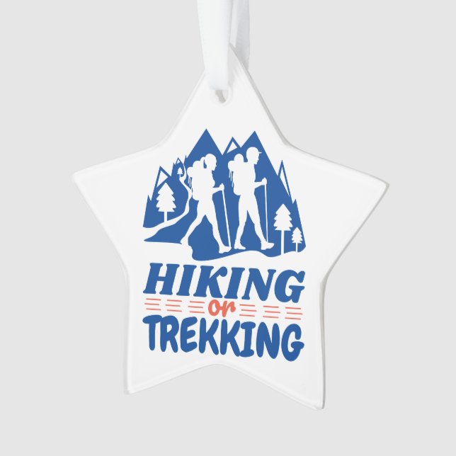 Hiking or Trekking Ornament (Front)