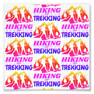 Hiking or Trekking Photo Print