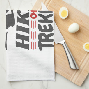 Hiking or Trekking Tea Towel