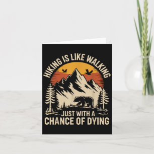 Hiking Outdoor Funny Hiker  Card