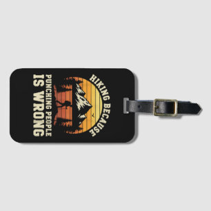 Hiking Outdoor Funny Hiker Luggage Tag