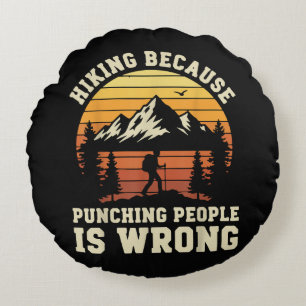 Hiking Outdoor Funny Hiker Round Cushion