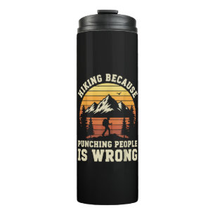 Hiking Outdoor Funny Hiker Thermal Tumbler