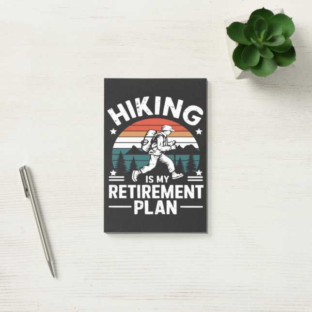 Hiking Retirement Plan Funny Saying Post-it Notes (Office)