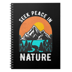 Hiking Seek Peace In Nature Notebook