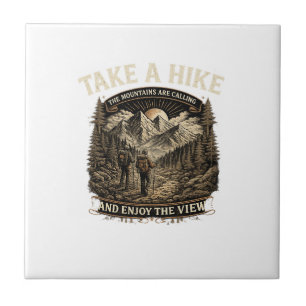 Hiking Take a Hike – The Mountains Are Calling Des Tile