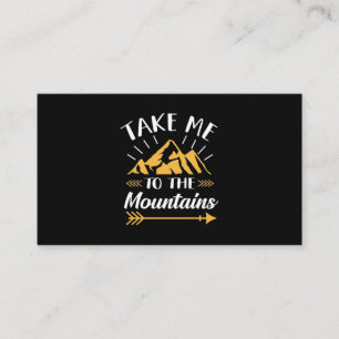 Hiking Take Me To The Mountains Business Card