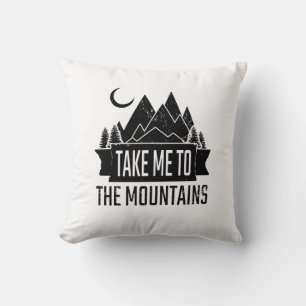 Hiking - Take Me To The Mountains Cushion