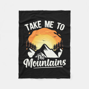Hiking Take Me To The Mountains Fleece Blanket