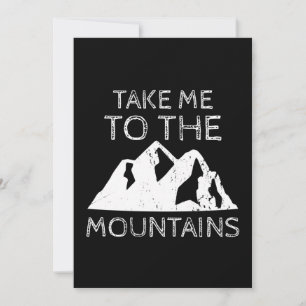 Hiking - Take me to the mountains Funny Hiking Invitation