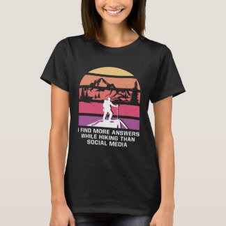Hiking than Social Media Introvert Hiker Antisocia T-Shirt